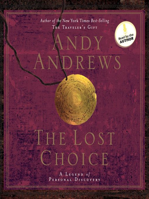 Title details for The Lost Choice by Andy Andrews - Wait list